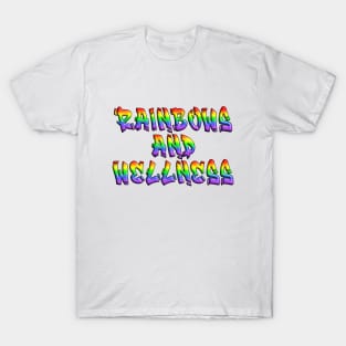 Rainbows and Wellness T-Shirt